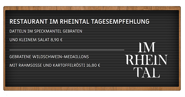 Restaurant Cafe im Rheintal News Tagesempfehlung KW 35